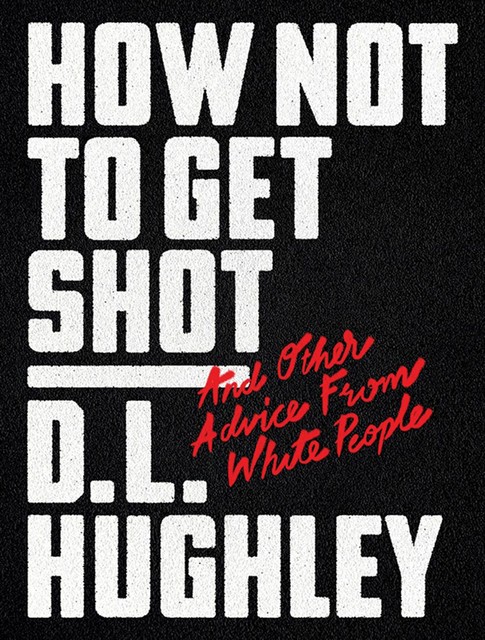 How Not to Get Shot, D.L. Hughley