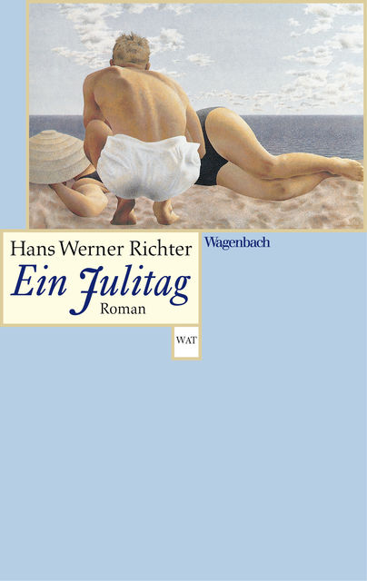 Ein Julitag, Hans Werner Richter