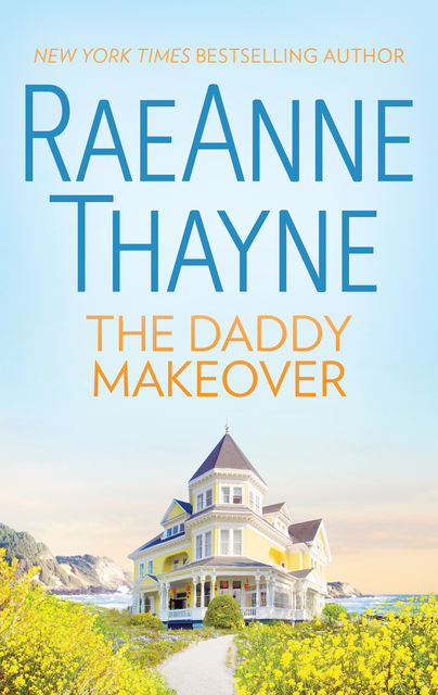 The Daddy Makeover, RaeAnne Thayne