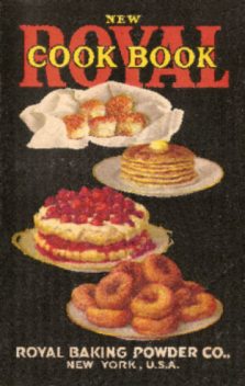 New Royal Cook Book, Royal Baking Powder Company