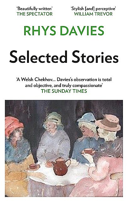 Selected Stories, Rhys Davies