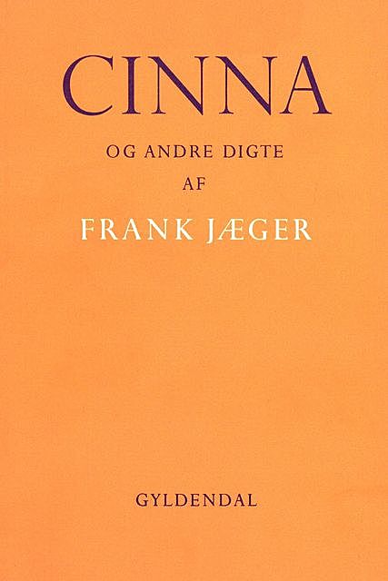 Cinna, Frank Jæger