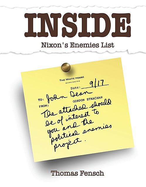 Inside Nixon's Enemies List, Thomas Fensch