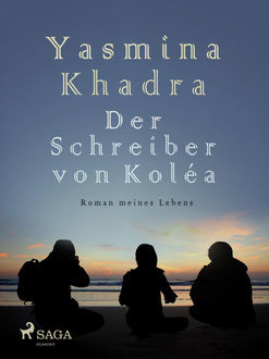 Der Schreiber von Koléa, Yasmina Khadra