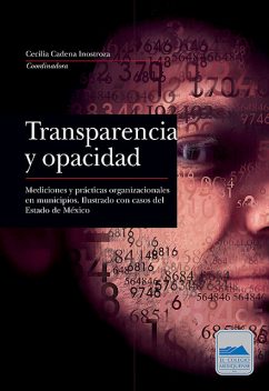 Transparencia y opacidad, Cecilia Cadena Inostroza