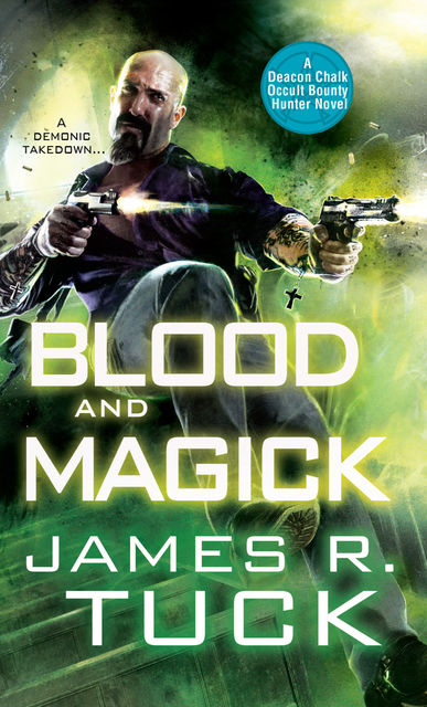 Blood and Magick, James R.Tuck