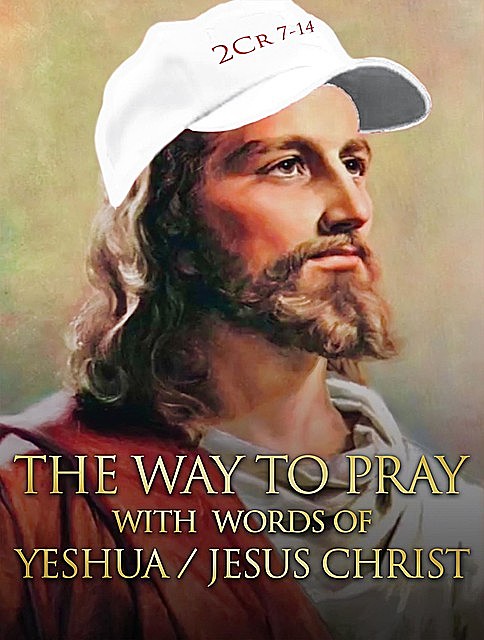 The way to Pray with the words of Yeshua / Jesus Christ, Ardeci Cardoso