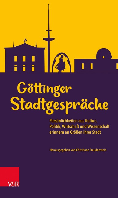 Göttinger Stadtgespräche, F.W. Bernstein, Axel D. Wittmann, Dietmar Robrecht, Ernst Böhme, Frank-Wal, Friedrich Smend, Georg Bremer, Hans-Christof Kraus, Heinrich Prinz von Hannover, Inge Weber, Kurt Schönhammer, Matthias Heinzel, Susanne Arndt, Thedel von Wallmoden, Ulrich Joost