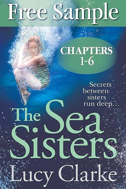 Free Sampler of The Sea Sisters (Chapters 1–6), Lucy Clarke