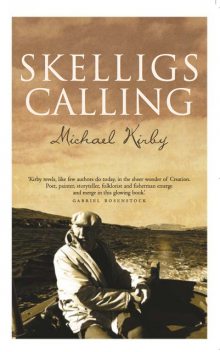 Skelligs Calling, Michael Kirby