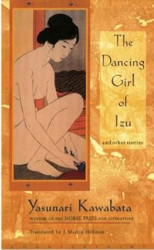 The Dancing Girl of Izu and other Stories, Yasunari Kawabata