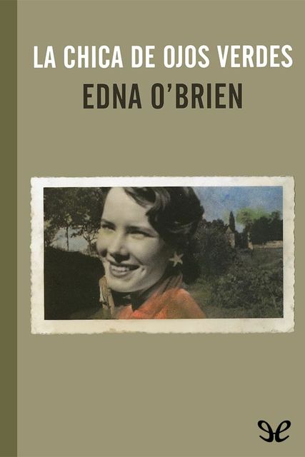 La chica de ojos verdes, Edna O’Brien