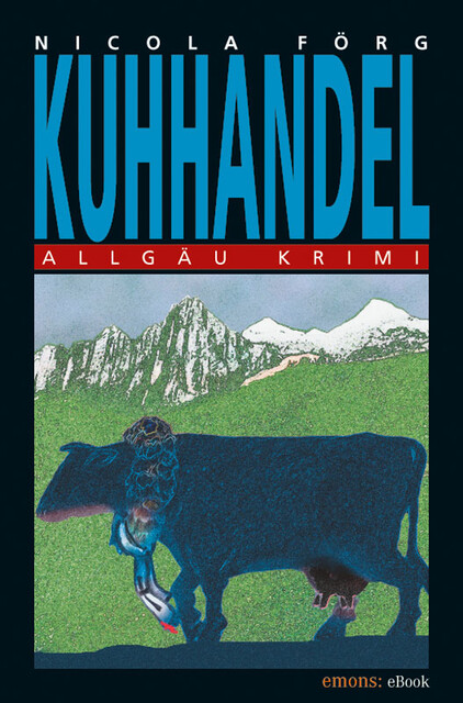 Kuhhandel, Nicola Förg