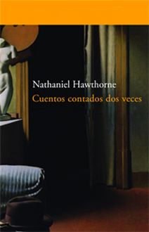 Historias dos veces contadas, Nathaniel Hawthorne