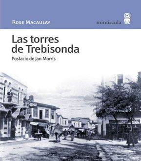 Las Torres De Trebisonda, Rose Macaulay