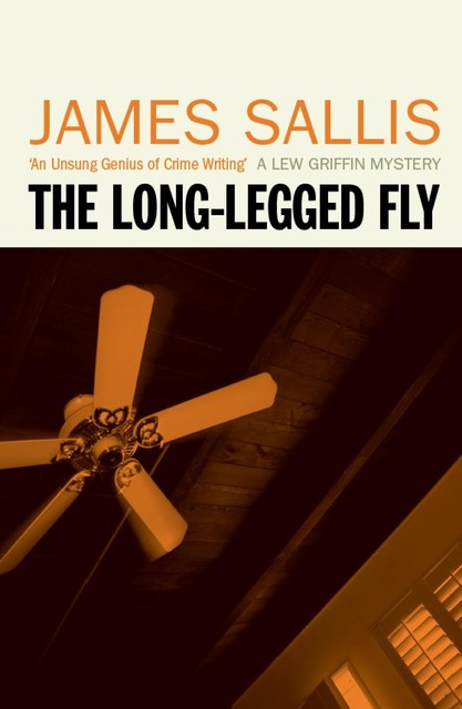 The Long-Legged Fly, James Sallis