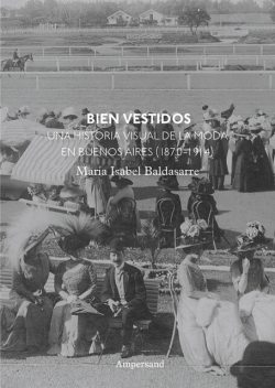 Bien vestidos, María Isabel Baldasarre