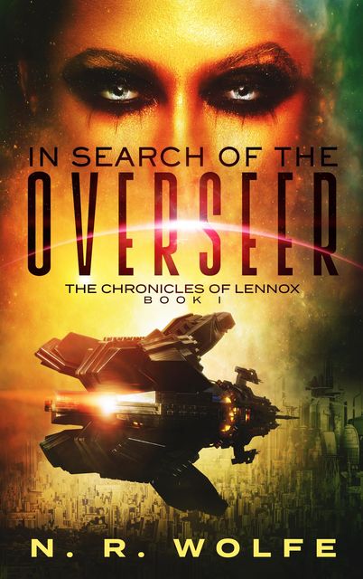 The Chronicles Of Lennox, N.R. Wolfe