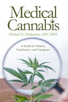 Medical Cannabis, Michael H. MoskowitzMPH