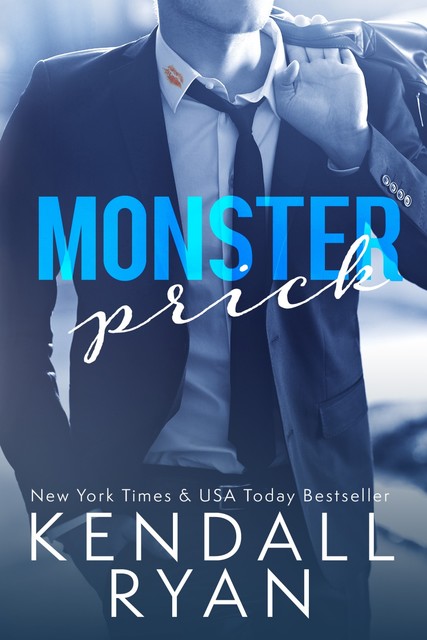 Monster Prick, Kendall Ryan