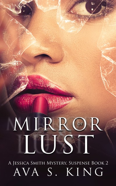 Mirror of Lust, Ava S. King