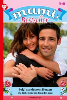 Mami Bestseller 66 – Familienroman, Birke-May Bergen