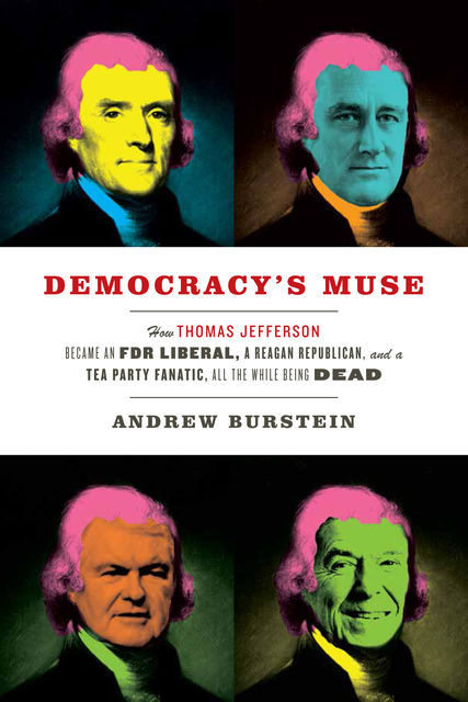 Democracy's Muse, Andrew Burstein
