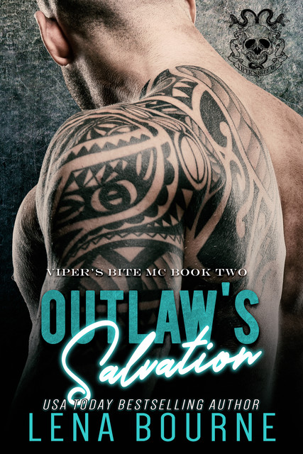 Outlaw's Salvation (Viper’s Bite MC, Book 2), Lena Bourne
