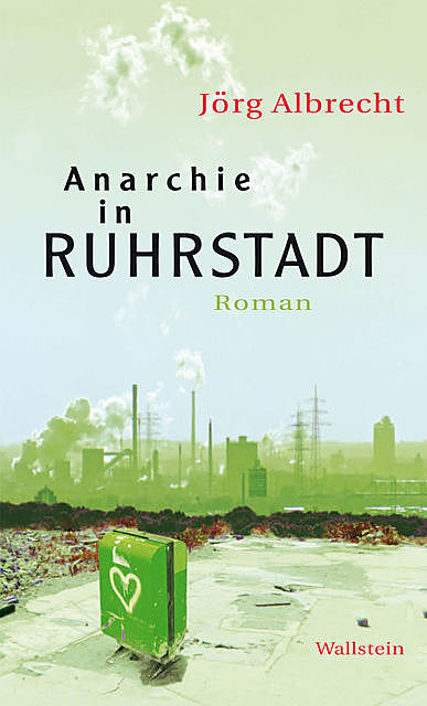 Anarchie in Ruhrstadt, Jörg Albrecht
