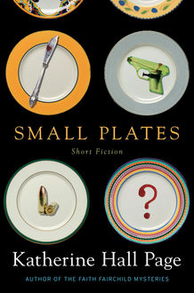 Small Plates, Katherine Hall Page