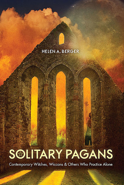 Solitary Pagans, Helen A.Berger