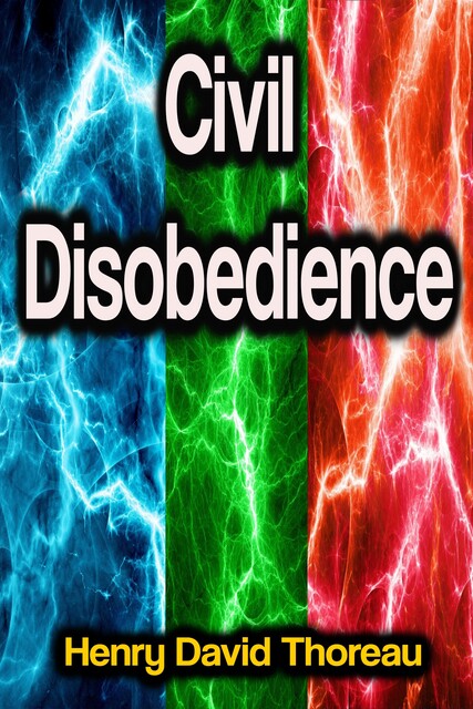 Civil disobedience, Henry David Thoreau
