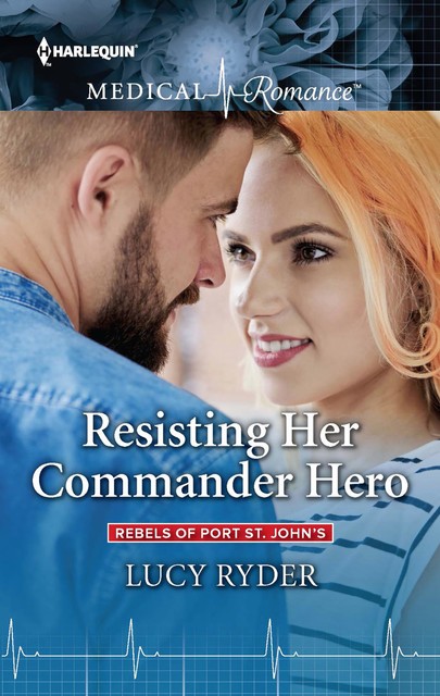 Resisting Her Commander Hero, Lucy Ryder