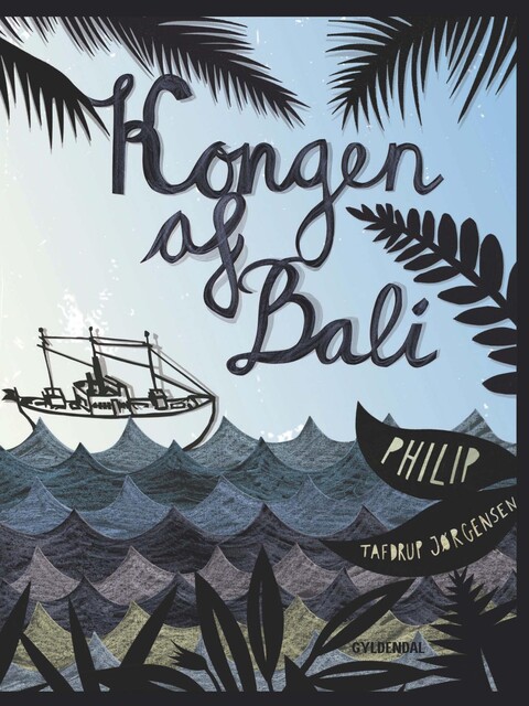 Kongen af Bali, Philip Tafdrup Jørgensen