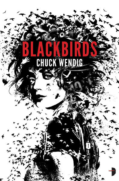 Blackbirds, Chuck Wendig