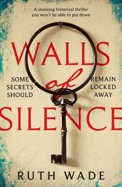 Walls of Silence, Ruth Wade