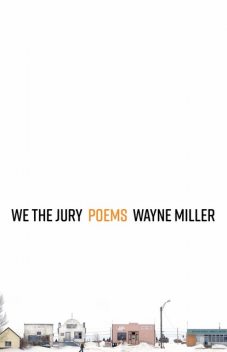 We the Jury, Wayne Miller