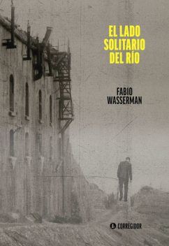 El lado solitario del río, Fabio Wasserman