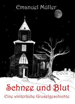 Schnee und Blut, Emanuel Müller