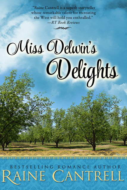 Miss Delwin's Delights, Raine Cantrell