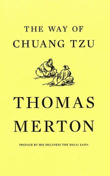 The Way of Chuang Tzu (Second Edition), Thomas Merton