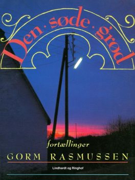 Den søde grød, Gorm Rasmussen
