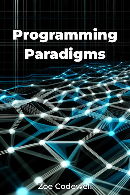 Programming Paradigms, Zoe Codewell