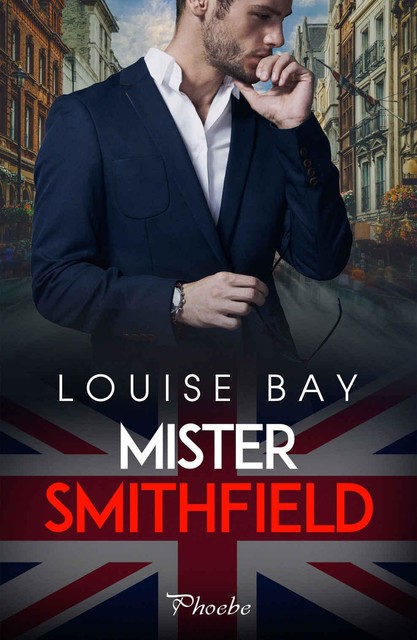 Mister Smithfield, Louise Bay