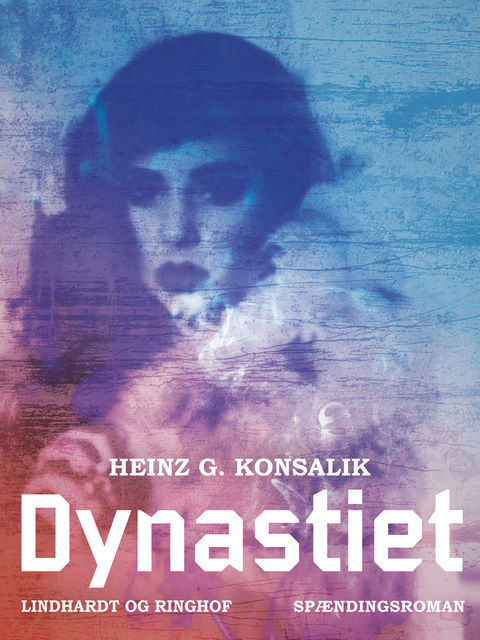 Dynastiet, Heinz G. Konsalik