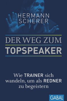 Der Weg zum Topspeaker, Hermann Scherer