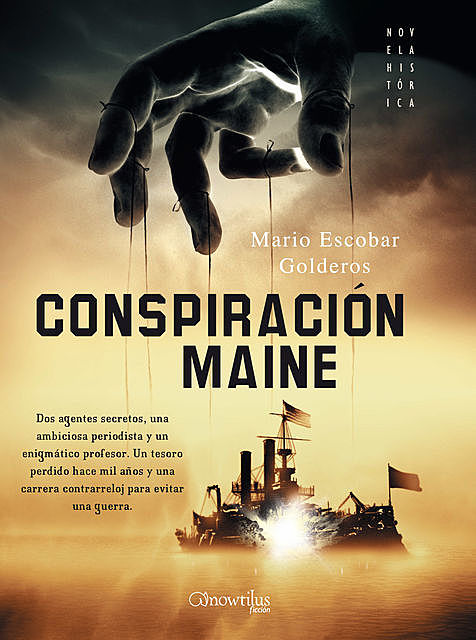 Conspiración Maine, Mario Escobar Golderos