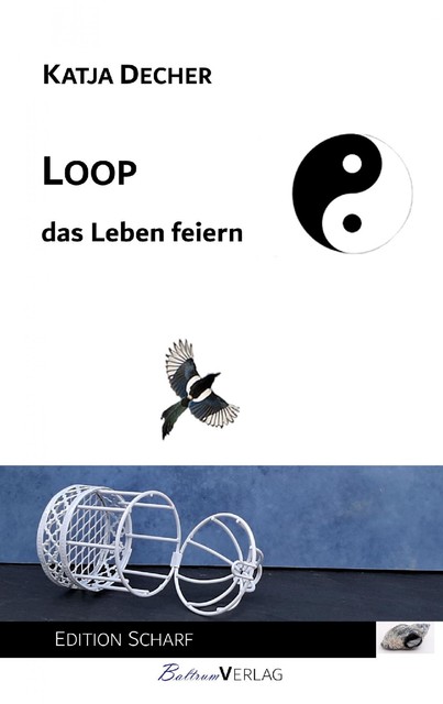 Loop – das Leben feiern, Katja Decher