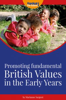 Promoting Fundamental British Values, Marianne Sargent