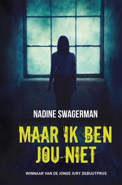Maar ik ben jou niet, Nadine Swagerman